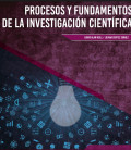 Procesos y Fundamentos de la Investigación Científica