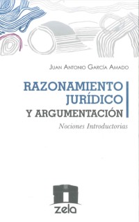 Image of RAZONAMIENTO JURÍDICO Y ARGUMENTACIÓN NOCIONES INTRODUCTORIAS