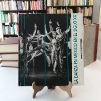 Image of La danza en mexico en el siglo xx