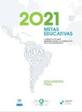 Metas educativas 2021 : la educación que queremos para la generación de los Bicentenarios : documento final