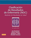 Clasificacion de resultados de enfermeria (NOC) : medición de resultados en salud
