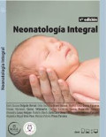 Neonatología integral / Doris Susana Delgado Bernal, Delia Georgina Bravo Bonoso, Martha Saida Quiroz Figueroa, Viviana Marianela Quiroz Villafuerte, Cinthya Katherine García Navarrete,