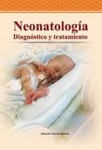 Image of Neonatología : diagnóstico y tratamiento