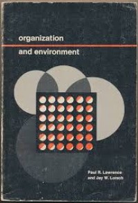Image of Organization and environment : managing differentiation and integration