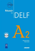 Réussir le DELF A2