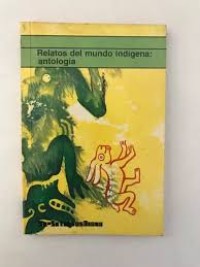 Image of Relatos del mundo indígena : antología