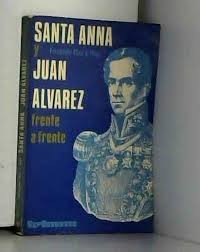 Image of Santa Anna y Juan Álvarez frente a frente