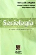 Sociología : libro de texto para escuelas preparatorias, CCH, bachilleres, vocacionales, enfermería, normales, trabajo social, economía, derecho y ciencias sociales en general