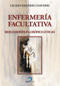 Image of Enfermería facultativa: Reflexiones filosófico-éticas