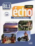 Écho : méthode de français : B1.1