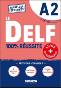 Le DELF : 100% réussite : A2