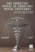 Del derecho penal al derecho penal sanitario : medidas de seguridad sanitaria, sanciones, infracciones y delitos