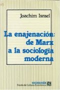 La enajenacion de marx a la sociologia moderna : un analisis macrosociologico