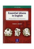 Essential idioms in english : phrasal verbs and collocatios