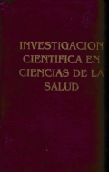 Investigacion cientifica en ciencias de la salud : principios y metodos