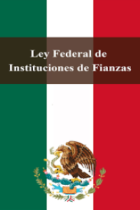 Image of Ley Federal de Instituciones de Fianzas