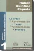 La orden de aprehensión y el auto de vinculacion a proceso