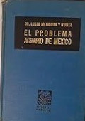 El problema agrario de mexico y la ley federal de reforma agraria