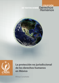 Image of La protección no Jurisdiccional de los derechos humanos en México