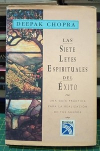 Image of Las siete leyes espirituales del exito : una guia practica para la realizacion de tus suenos