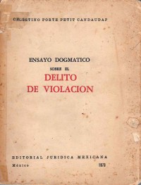 Image of Ensayo dogmatico sobre el delito de violacion